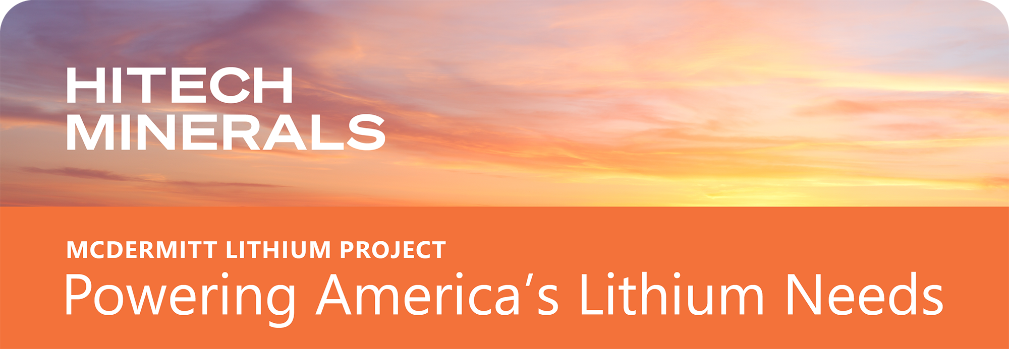 HiTech Minerals, McDermitt Lithium Project, Powering America's Lithium Needs